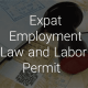 Expat-Employment-Law-and-Labor-Permit-Daad&Kherad Lawfirm
